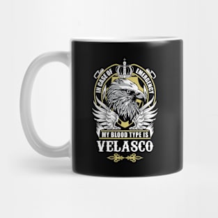 Velasco Name T Shirt - In Case Of Emergency My Blood Type Is Velasco Gift Item Mug